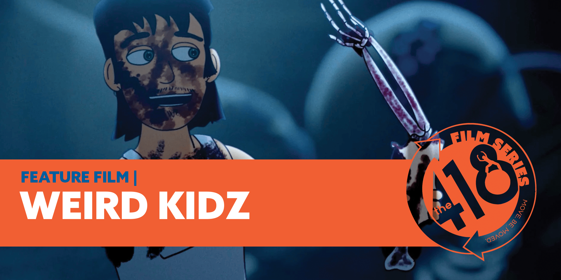 The Weird Kids Film
